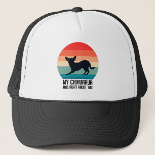 Mijn Chihuahua had gelijk over jou Chihuahua Retro Trucker Pet
