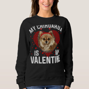 Mijn Chihuahua is mijn Valentijn Valentijnsdag Jon Trui