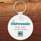 Mijn Chiweenie is alles. Sleutelhanger (Voorkant)