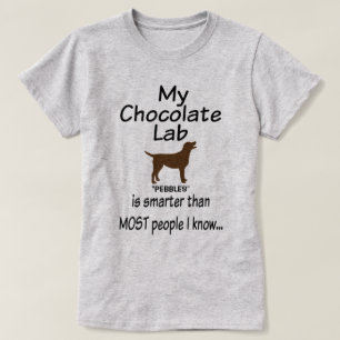 Mijn Chocolade Lab Hond is Slimmer Grappig Quote T-shirt