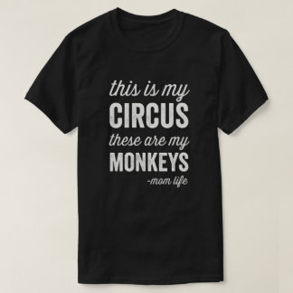 Mijn Circus Mijn Apen Mam Leven T-shirt