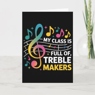 Mijn Cl Zit Vol Treble Makers - Grappige Muziekles Kaart