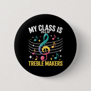 Mijn Cl Zit Vol Treblemakers - Grappige Muzieklera Ronde Button 5,7 Cm