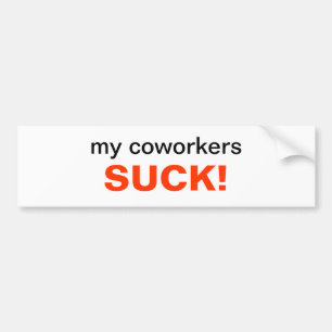Mijn collega's... bumpersticker