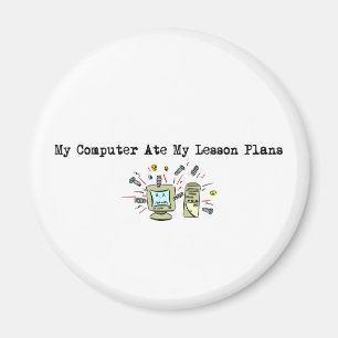 Mijn Computer Ate Mijn Lesson Plannen Magneet
