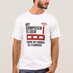 Mijn computer is ziek t-shirt
