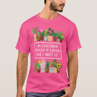 Mijn Container Gardener belt de container T-shirt