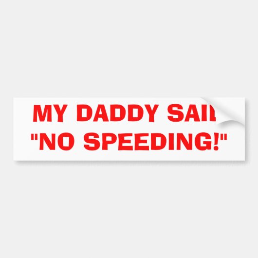 MIJN DADDY ZEI BUMPERSTICKER (Voorkant)