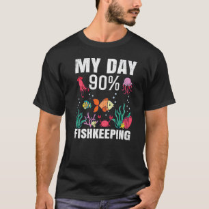 Mijn dag 90 Vissen houden Aquarist Aquarium Grafi T-shirt