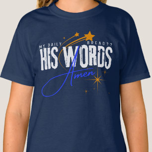 Mijn Dagelijkse Brood - Geloof Religieus Spirituee T-shirt
