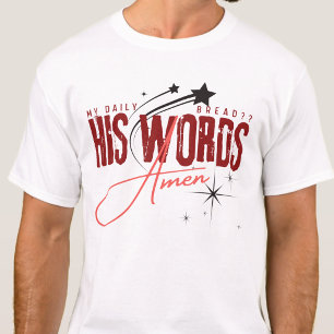 Mijn Dagelijkse Brood - Zijn Woord Bijbel Christus T-shirt