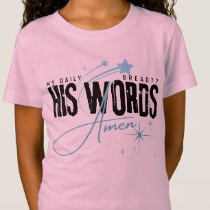 Mijn Dagelijkse Brood - Zijn Woord - Christelijk G T-shirt