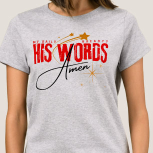 Mijn Dagelijkse Brood - Zijn Woord - God Schrift G T-shirt