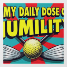 Mijn dagelijkse dosis nederigheid golf