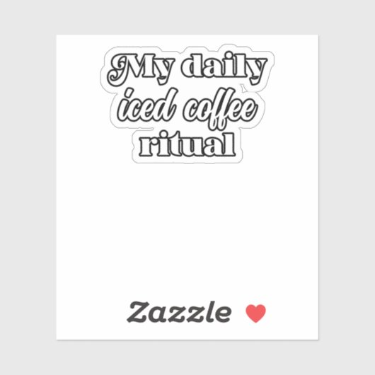 Mijn dagelijkse Iced Coffee Ritual Coffee Lover De Sticker (Vel)
