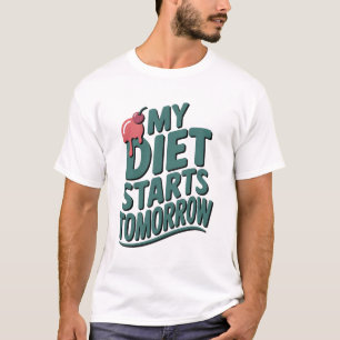 Mijn dieet begint morgen Grappige Retro Typografie T-shirt