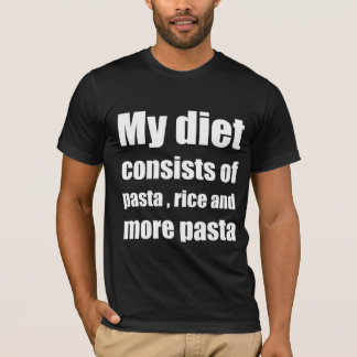 Mijn dieet bestaat uit pasta, rijst en meer pasta t-shirt