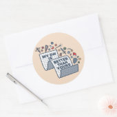 Mijn DM is beter dan de jouwe Ronde Sticker (Envelop)