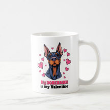 Mijn Doberman is mijn Valentijn Schattige Funny