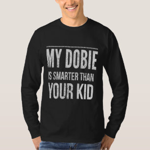 Mijn doberman is slimmer dan je Kind T-shirt