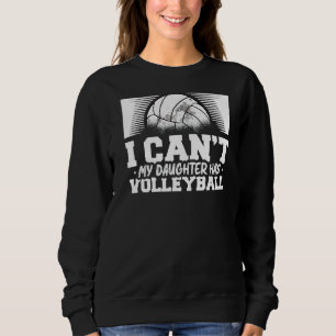 Mijn dochter heeft een volleybal. trui