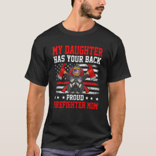 Mijn dochter heeft je achterste brandweerman, mam t-shirt