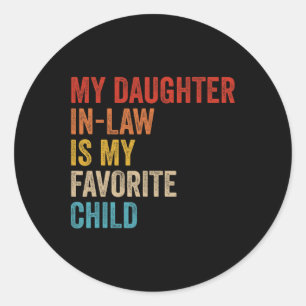 Mijn dochter in de wet is mijn favoriete kind grap ronde sticker