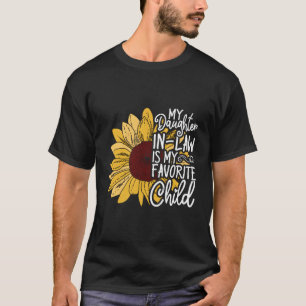 Mijn dochter in de wet is mijn favoriete kind Sun T-shirt