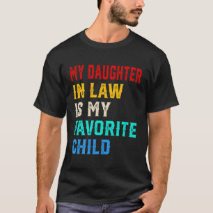 Mijn dochter in de wet is mijn favoriete kinderfam t-shirt