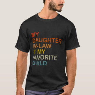 Mijn dochter in de wet is mijn favoriete vaders Da T-shirt