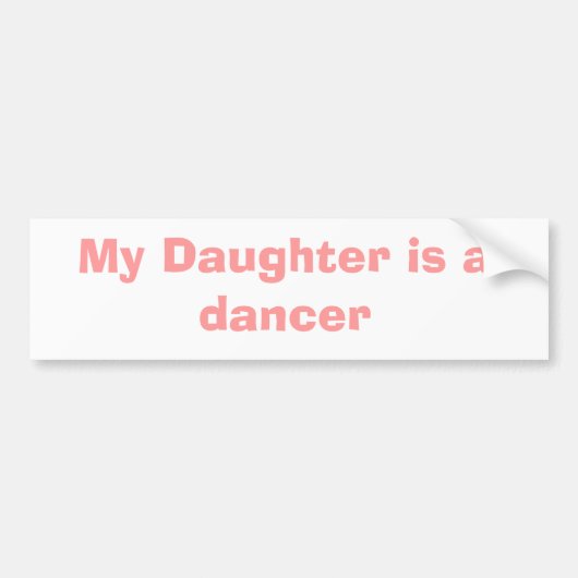 Mijn dochter is danser bumpersticker (Voorkant)
