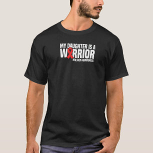 Mijn dochter is een aansteker voor hiv-aids t-shirt