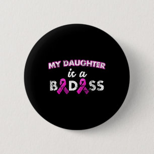 Mijn dochter is een Byd borstkanker Ronde Button 5,7 Cm