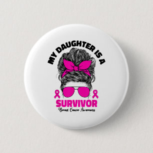 Mijn dochter is een overlevende borstkankerverwekk ronde button 5,7 cm