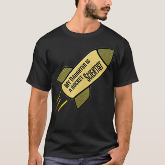 Mijn dochter is een Rocket Scientist T-shirt
