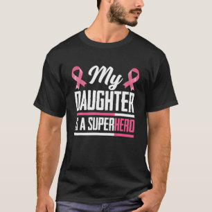 Mijn dochter is een superheld mama papa borstkanke t-shirt