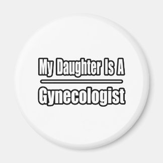 Mijn dochter is gynaecoloog magneet