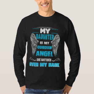 Mijn dochter is mijn beschermeling engel die ze zi t-shirt