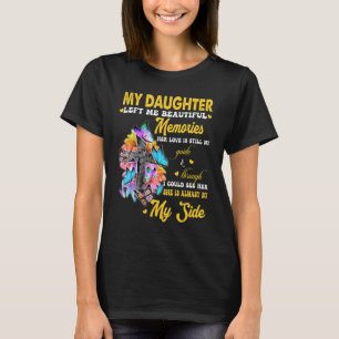 Mijn dochter liet me prachtige herinneringen achte t-shirt