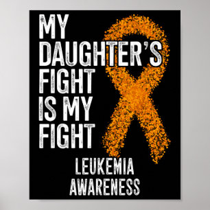 Mijn dochter vecht is mijn strijd tegen leukemie b poster