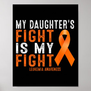 Mijn dochter vecht is mijn strijd tegen leukemie b poster