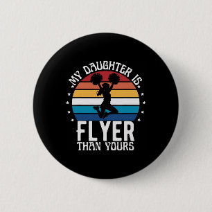 Mijn dochter vliegt hoger dan die van jou Cheerlea Ronde Button 5,7 Cm