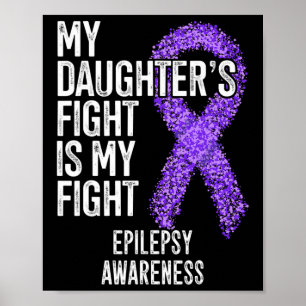 Mijn dochter's gevecht is mijn anti-epilepsiegerth poster