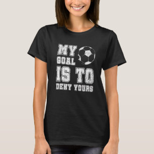 Mijn doel is om je voetballiefje te ontkennen, de t-shirt