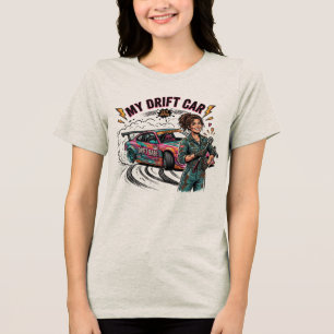 Mijn drift auto heeft meer problemen dan mijn ex Tri-Blend shirt