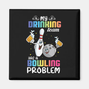 Mijn Drink team heeft een Bowling Problem Funny In Magneet