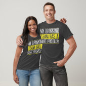 Mijn Drink team heeft een dartprobleem voor Dart T-shirt (Unisex)