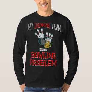 Mijn Drink team heeft een geweldig probleem met bi T-shirt