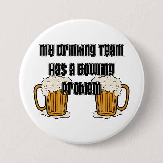 Mijn Drink team heeft een geweldig probleem Ronde Button 7,6 Cm (Voorkant)
