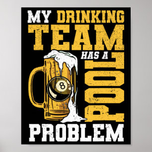 Mijn Drink team heeft een pool Probleem Pool Billi Poster
